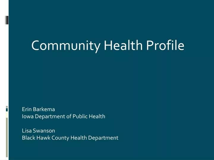 erin barkema iowa department of public health lisa swanson black hawk county health department