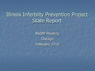 Illinois Infertility Prevention Project State Report