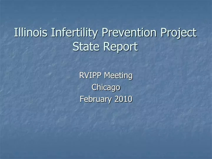 illinois infertility prevention project state report
