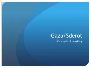 Gaza/Sderot