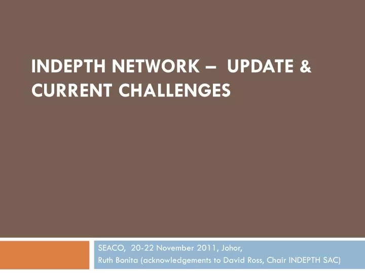 indepth network update current challenges