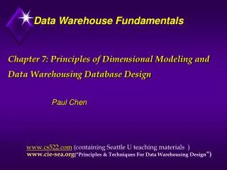 Chapter 7: Principles of Dimensional Modeling and Data Warehousing Database Design
