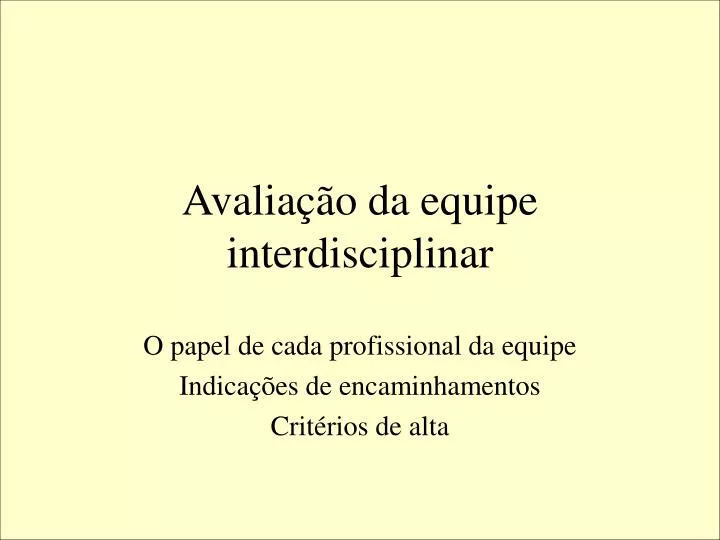 avalia o da equipe interdisciplinar