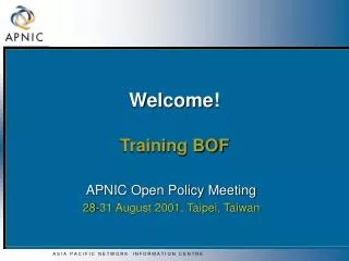 Welcome! Training BOF
