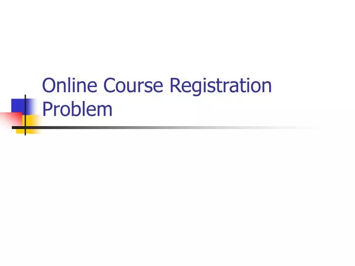 online course registration problem