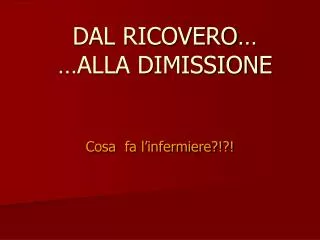 dal ricovero alla dimissione