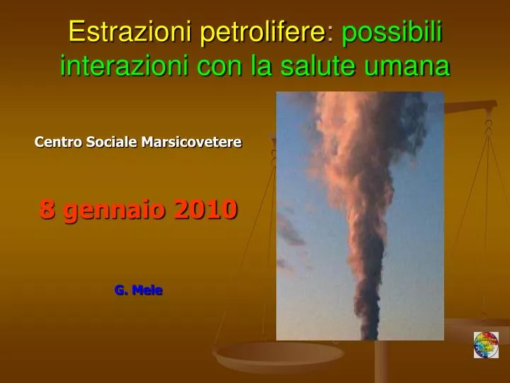 estrazioni petrolifere possibili interazioni con la salute umana