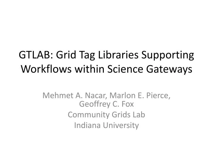 gtlab grid tag libraries supporting workflows within science gateways