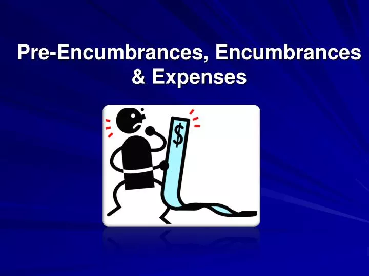 pre encumbrances encumbrances expenses