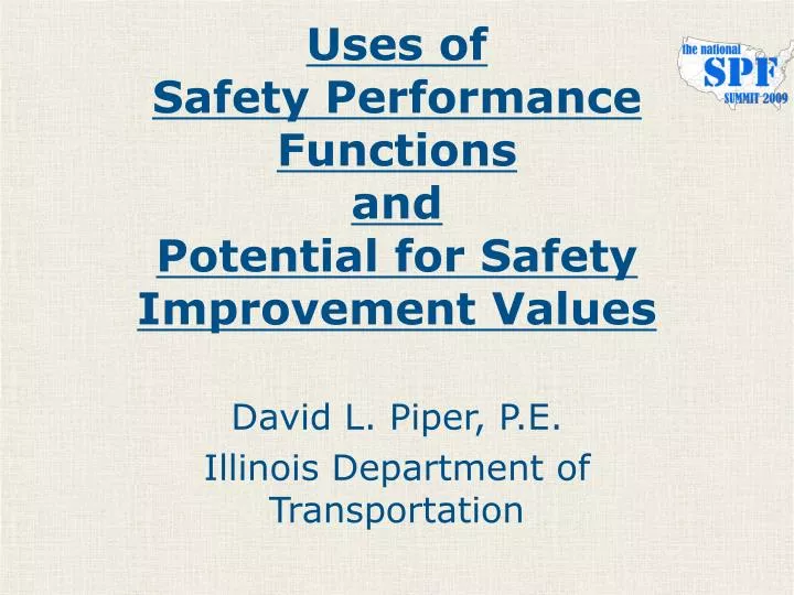 uses of safety performance functions and potential for safety improvement values