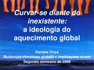 curvar se diante do inexistente a ideologia do aquecimento global