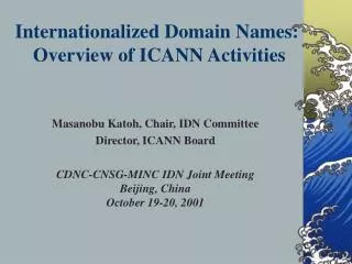 Internationalized Domain Names: Overview of ICANN Activities