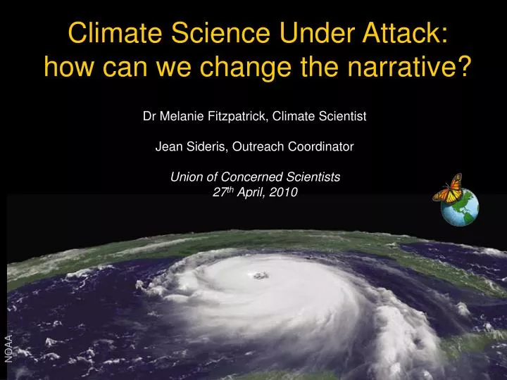 climate science under attack how can we change the narrative