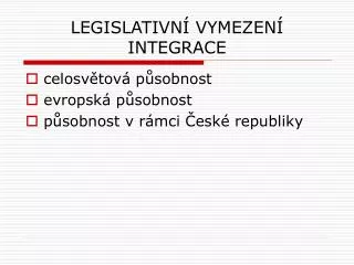 legislativn vymezen integrace
