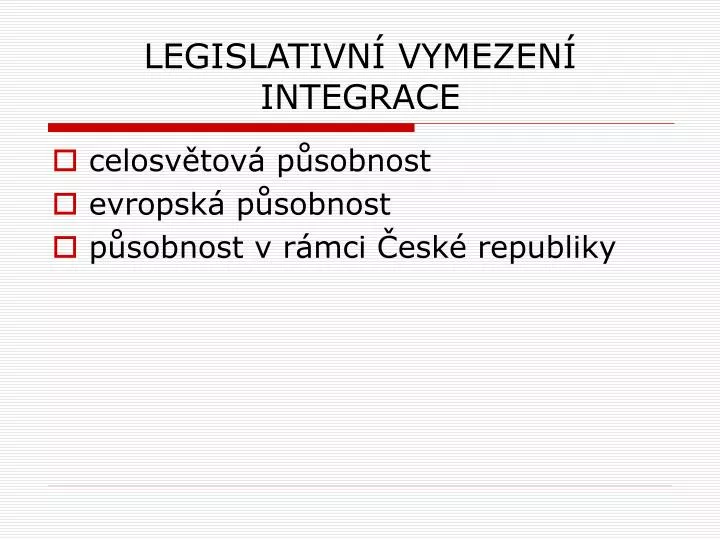 legislativn vymezen integrace