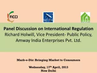 Mark-e-Dir: Bringing Market to Consumers Wednesday, 17 th April, 2013 New Delhi