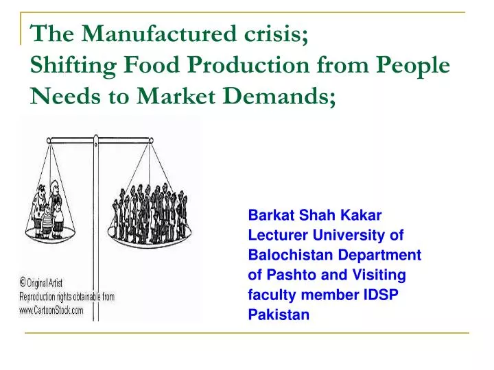 the manufactured crisis shifting food production from people needs to market demands