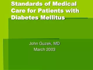 Standards of Medical Care for Patients with Diabetes Mellitus