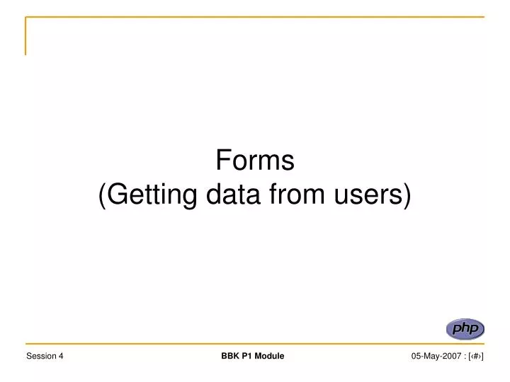 forms getting data from users