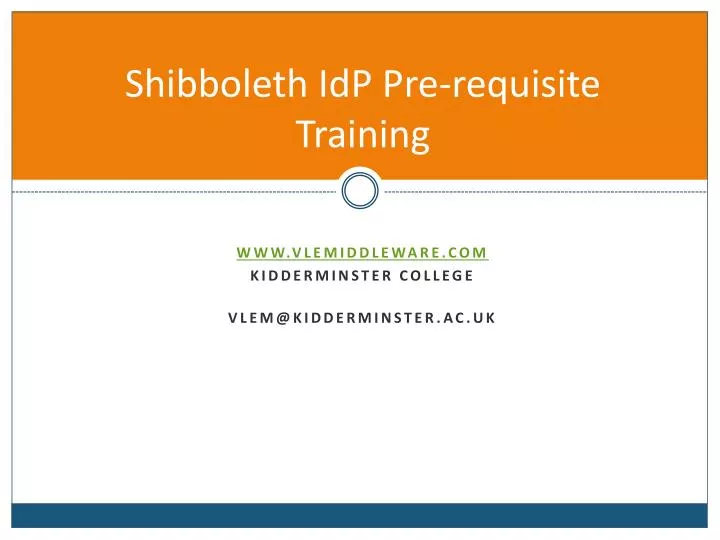 shibboleth idp pre requisite training