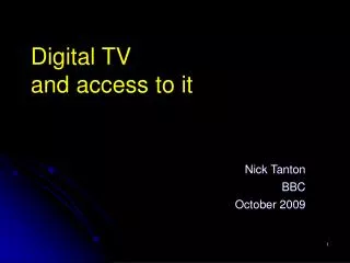 Digital TV and access to it