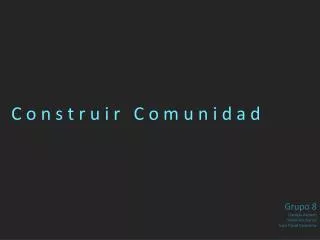 c o n s t r u i r c o m u n i d a d