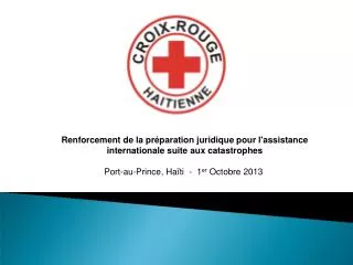 Renforcement de la préparation juridique pour l'assistance internationale suite aux catastrophes