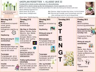 UKEPLAN ROSETTEN 1. KLASSE UKE 22