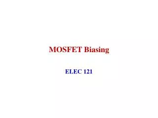 MOSFET Biasing