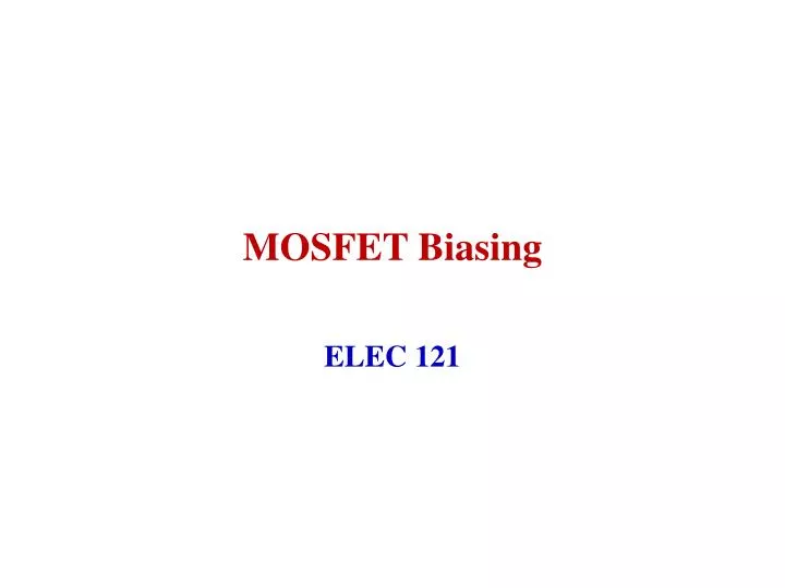 mosfet biasing