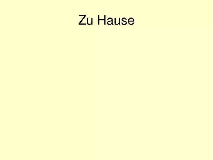 zu hause