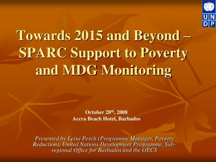 towards 2015 and beyond sparc support to poverty and mdg monitoring