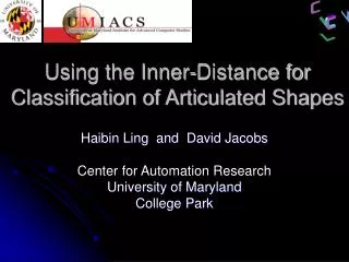 Using the Inner-Distance for Classification of Articulated Shapes