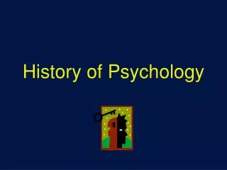 History of Psychology