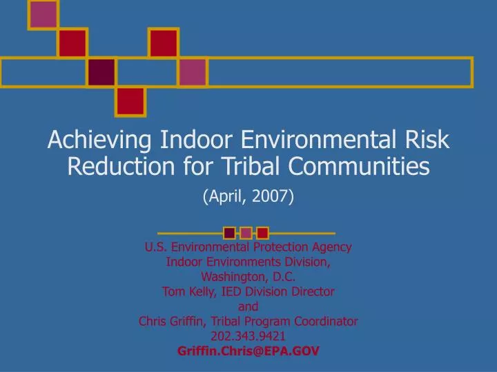 achieving indoor environmental risk reduction for tribal communities april 2007
