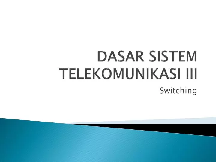 dasar sistem telekomunikasi iii