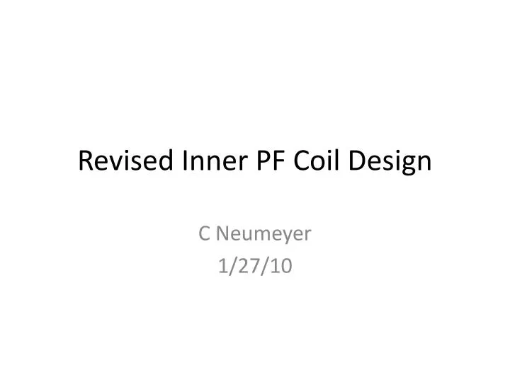 revised inner pf coil design