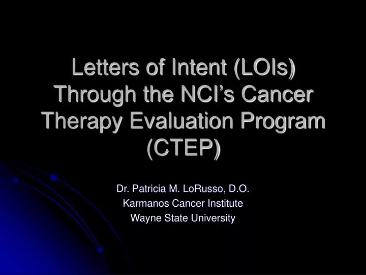 letters of intent lois through the nci s cancer therapy evaluation program ctep