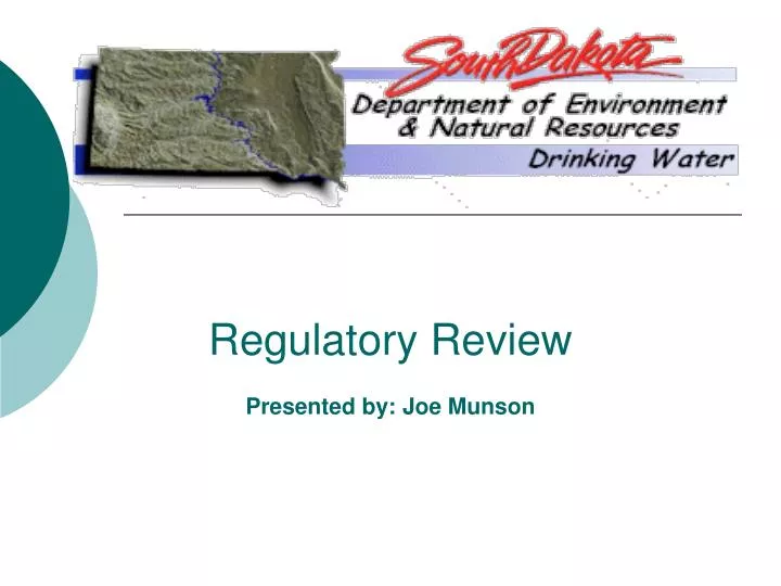 regulatory review presented by joe munson