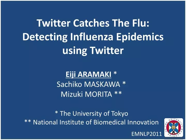 twitter catches the flu detecting influenza epidemics using twitter