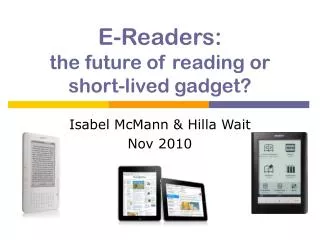 E-Readers: the future of reading or short-lived gadget?