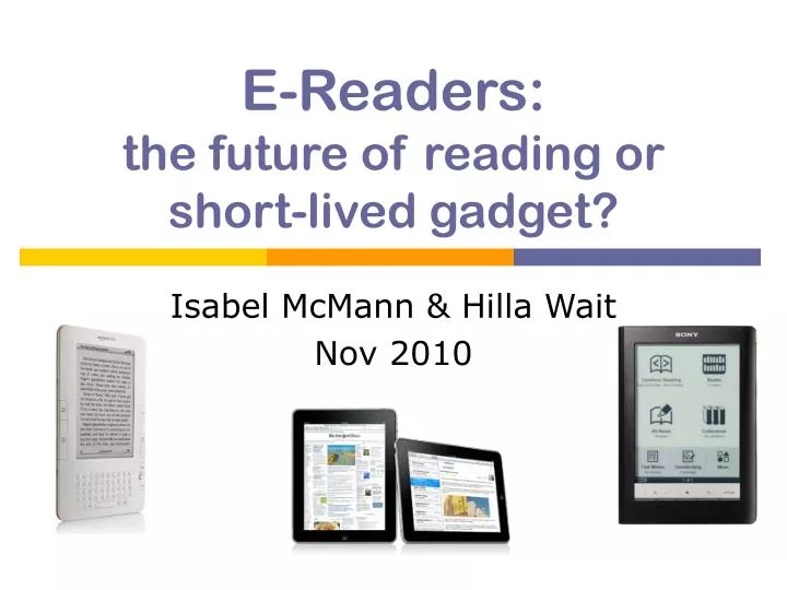 e readers the future of reading or short lived gadget