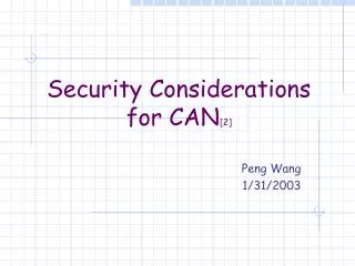 Security Considerations for CAN [2]