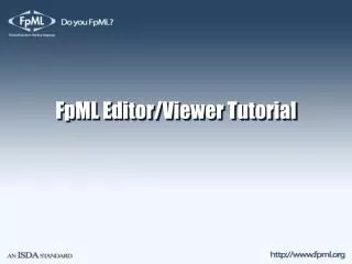 FpML Editor/Viewer Tutorial