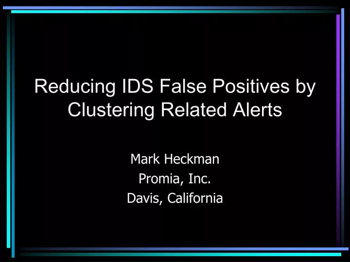 reducing ids false positives by clustering related alerts
