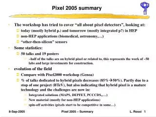 Pixel 2005 summary