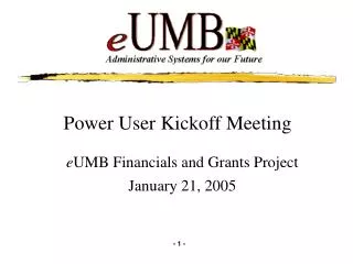 Power User Kickoff Meeting