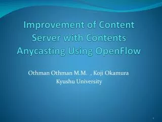 Improvement of Content Server with Contents Anycasting Using OpenFlow