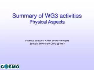 Summary of WG3 activities Physical Aspects