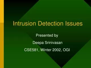 Intrusion Detection Issues